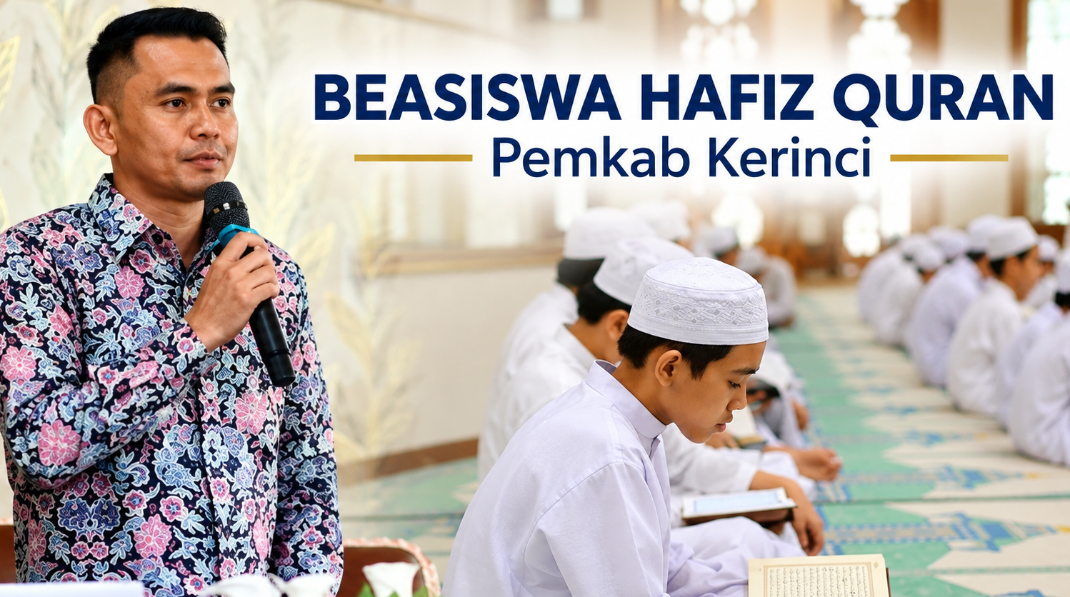 Pendaftar Beasiswa Hafiz Quran Kerinci Tembus 200 Orang, Hadiah Tertinggi Rp20 Juta