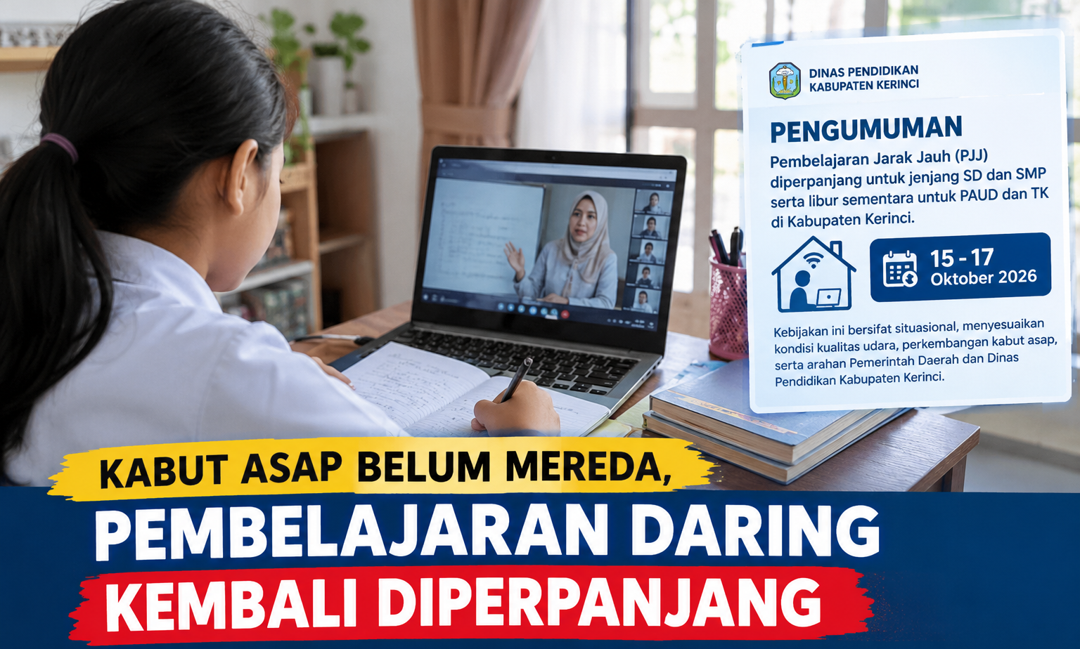 Kabut Asap Belum Mereda, Disdik Kerinci Perpanjang PJJ hingga 17 Oktober